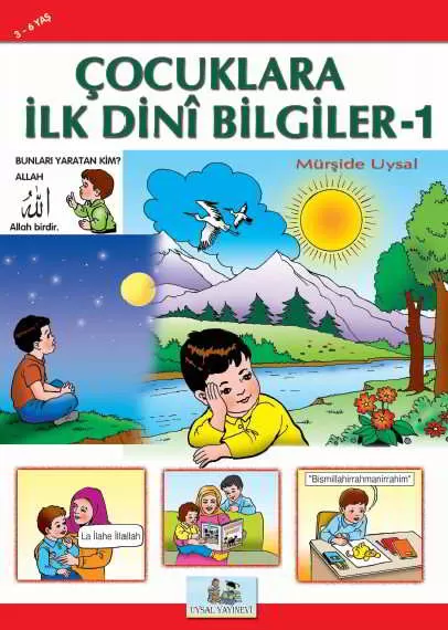 Çocuklara İlk Dini Bilgiler 1; 3-6 Yaş