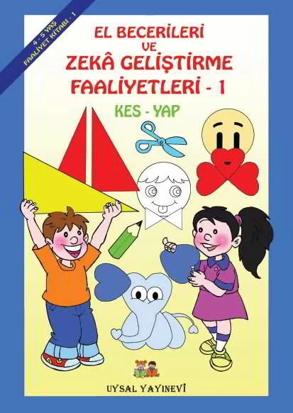 El Becerileri ve Zeka Geliştirme Faaliyetleri -4-5; Kes-Yap