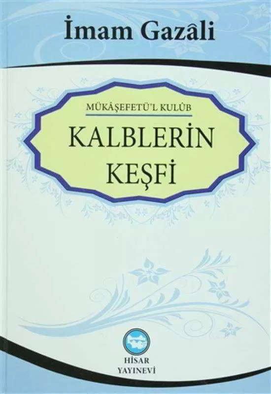 Kalplerin Keşfi İmam Gazali