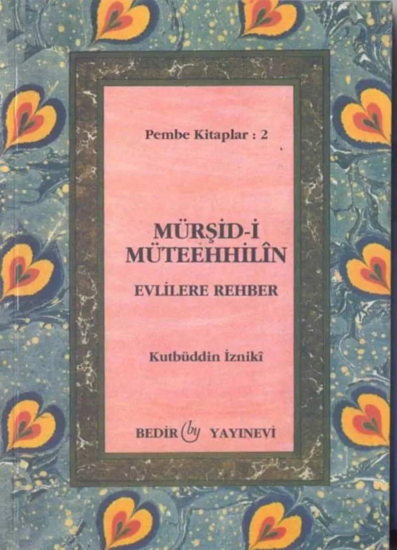 Mürşidi Müteehhilin Evlilere Rehber Cep