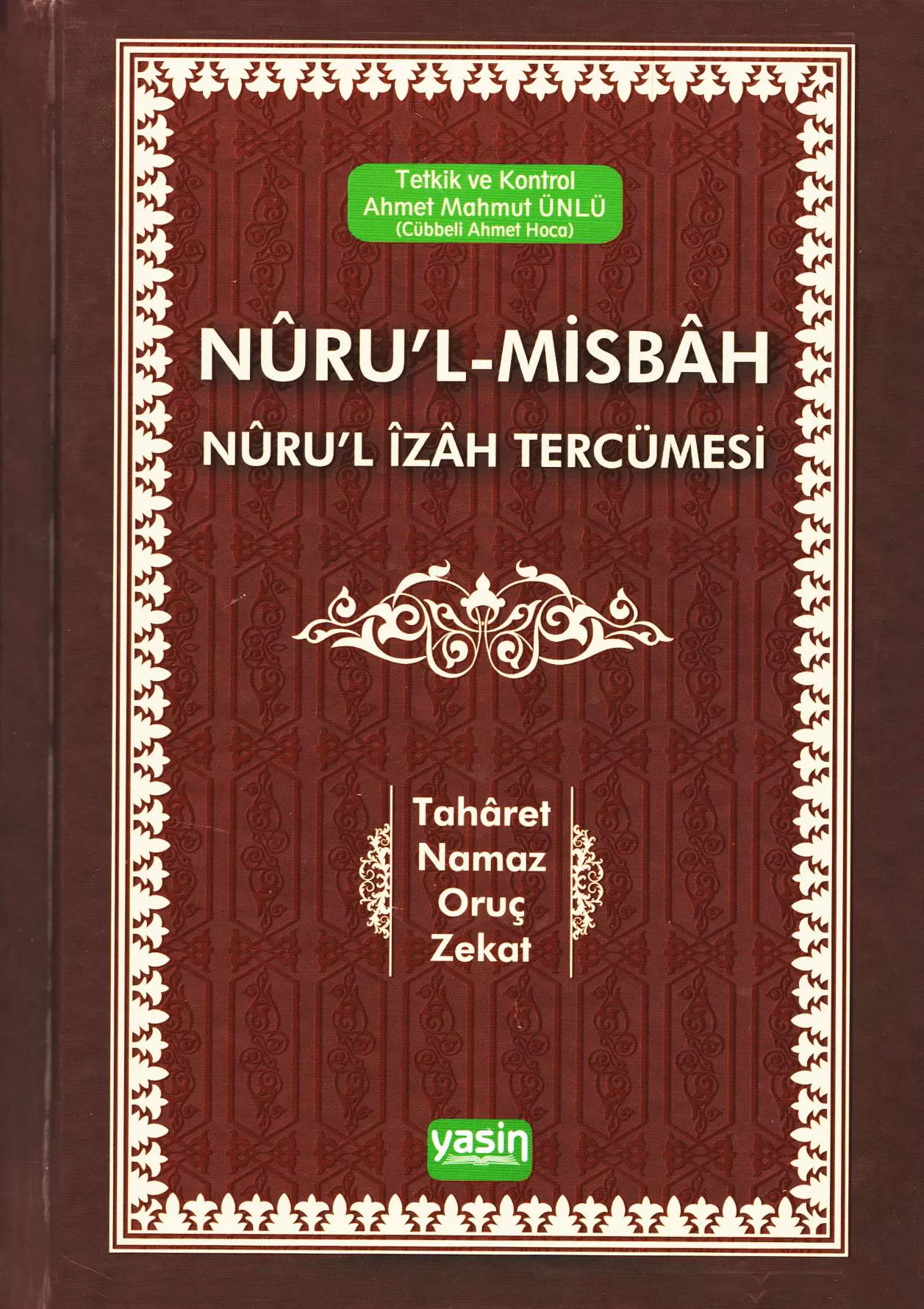 Nûrul-Misbâh Nûrul Îzâh Tercümesi