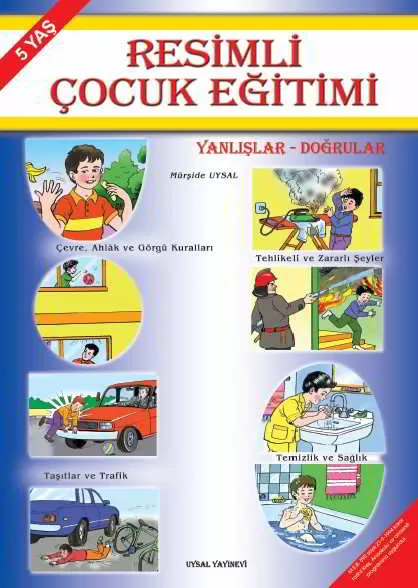 Resimli Çocuk Eğitimi (5 Yaş); Yanlışlar - Doğrular