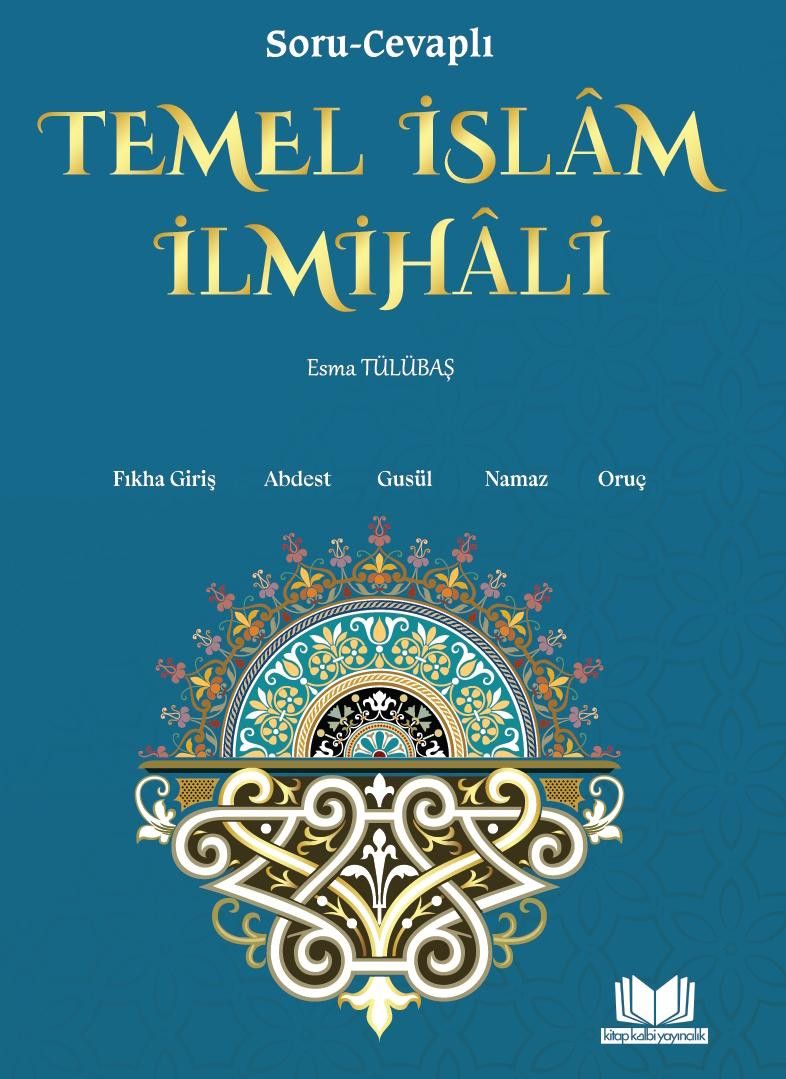 Soru Cevaplı Temel İslam İlmihali